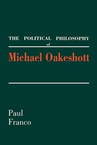 The Political Philosophy of Michael Oakeshott