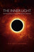 Inner Light, The – Self–Realization via the Western Esoteric Tradition
