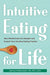 Intuitive Eating for Life