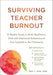 Surviving Teacher Burnout