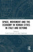 Space, Movement and the Economy in Roman Cities in Italy and Beyond