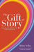 The Gift of Story