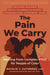 The Pain We Carry