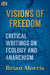 Visions of Freedom – Critical Writings on Ecology and Anarchism