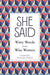 She Said