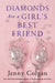 Diamonds Are a Girl's Best Friend