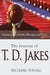 The Journey of T.D. Jakes