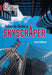 How to Build a Skyscraper