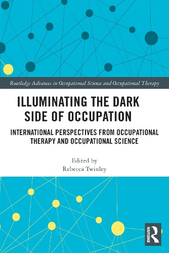 Illuminating The Dark Side of Occupation
