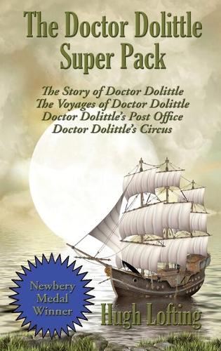 The Doctor Dolittle Super Pack: The Story of Doctor Dolittle, The Voyages of Doctor Dolittle, Doctor Dolittle's Post Office, and Doctor Dolittle's Circus (36) (Positronic Super Pack
