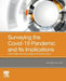 Surveying the Covid-19 Pandemic and Its Implications