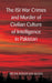 The ISI War Crimes and Murder of Civilian Culture of Intelligence in Pakistan