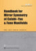 Handbook for Mirror Symmetry of Calabi–Yau and Fano Manifolds