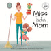 Miss Teacher Mom