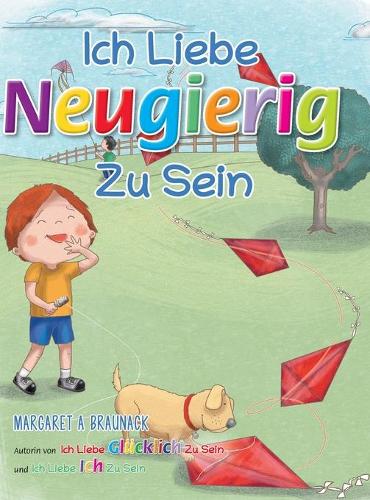 Ich liebe neugierig zu sein (German)