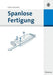 Spanlose Fertigung (German Edition
