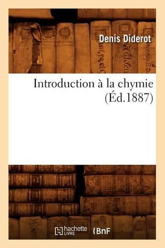 Introduction à la chymie (Éd.1887) (Sciences