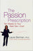 The Passion Prescription