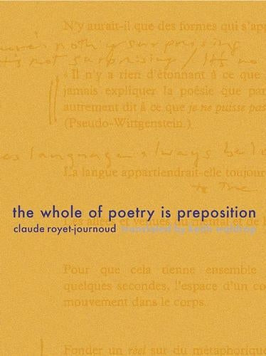 The Whole of Poetry Is Preposition