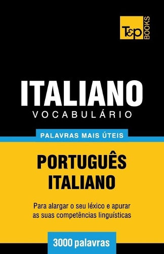 Vocabulário Português-Italiano - 3000 palavras mais úteis