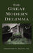 The Great Modern Delimma