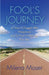 FOOL'S JOURNEY or How I Chased After Happiness Just to Find It Waiting for Me