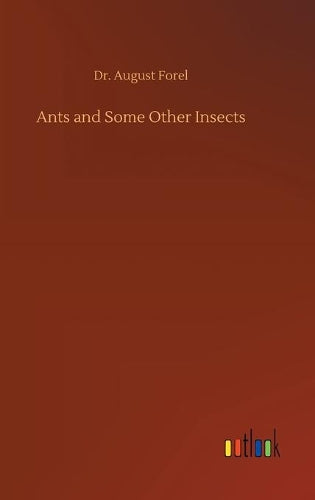 Ants and Some Other Insects