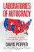 Laboratories of Autocracy