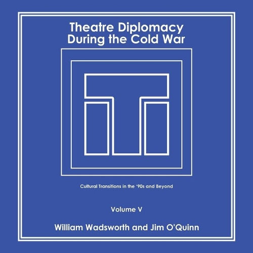 Theatre Diplomacy During the Cold War