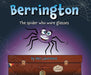 Berrington - the Spider who Wore Glasses [US edition]