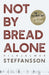 Not by Bread Alone