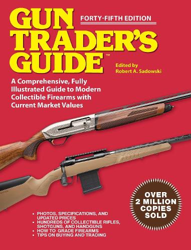 Gun Trader's Guide - Forty-Fifth Edition