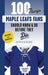 100 Things Maple Leafs Fans Should Know & Do Before They Die