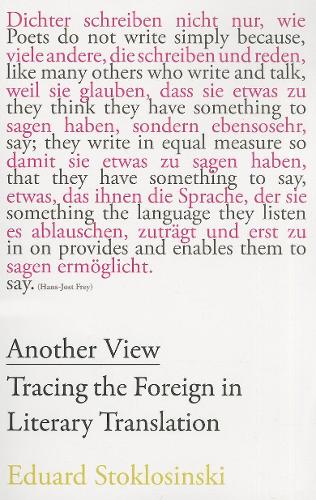 Another View – Tracing the Foreign in Literary Translation