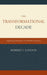 The Transformational Decade