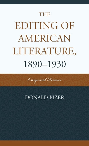 The Editing of American Literature, 1890-1930