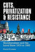 Cuts, Privatisation and Resistance