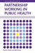 Partnership Working in Public Health