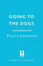 Going to the Dogs