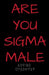 Are You Sigma Male