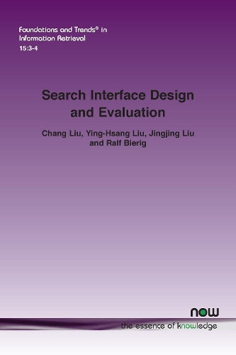 Search Interface Design and Evaluation