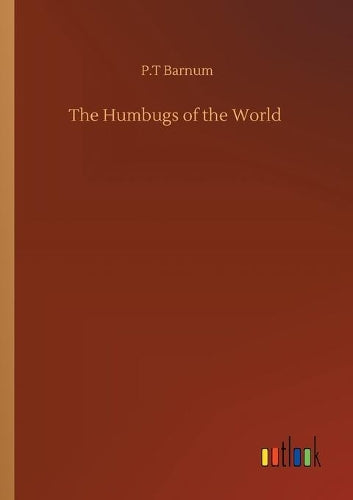 The Humbugs of the World