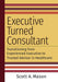 Executive Turned Consultant