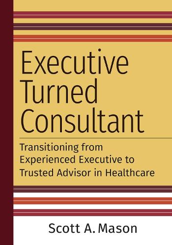 Executive Turned Consultant