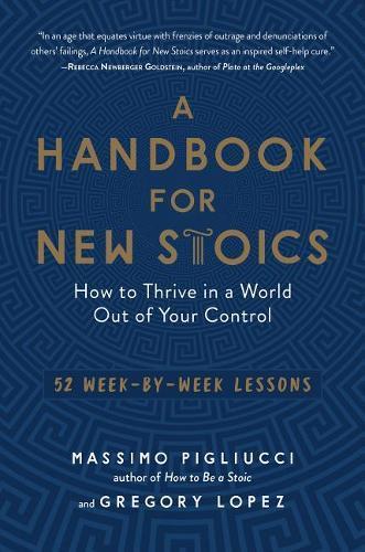 A Handbook for New Stoics
