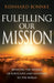 Fulfilling Our Mission