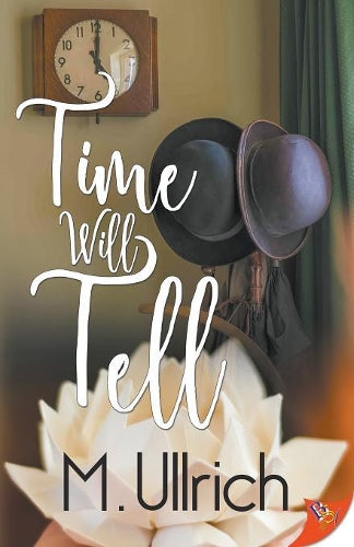 Time Will Tell