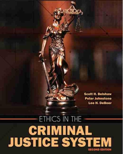 Ethics in the Criminal Justice System