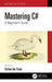 Mastering C#