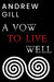 A Vow To Live Well